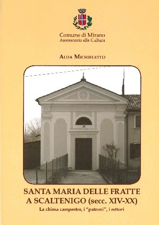 Libri Santa Maria Delle Fratte A Scaltenigo secc XIV XX Citt Di 